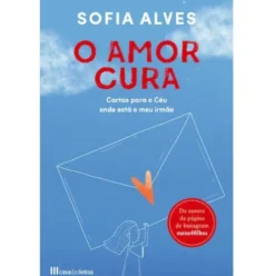 O Amor Cura de Sofia Alves