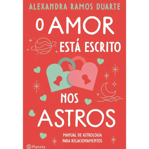 O Amor Está Escrito Nos Astros de Alexandra Ramos Duarte