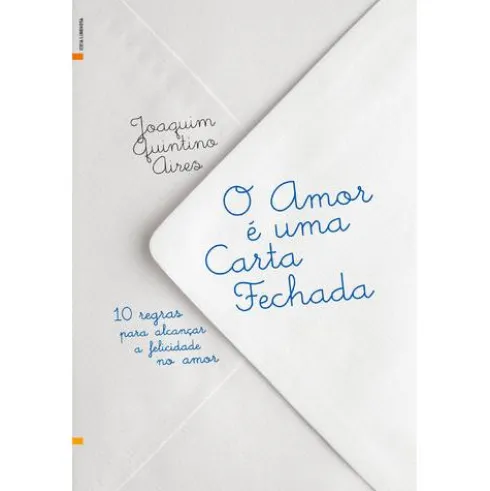 O Amor é uma Carta Fechada de Joaquim Quintino Aires