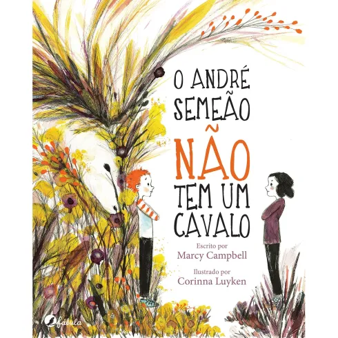 O André Semeão Não Tem um Cavalo de Marcy Campbell