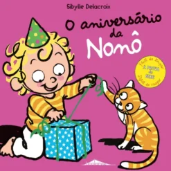 O Aniversário da Nonô de Sibylle Delacroix