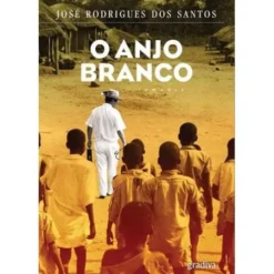 O Anjo Branco de José Rodrigues dos Santos