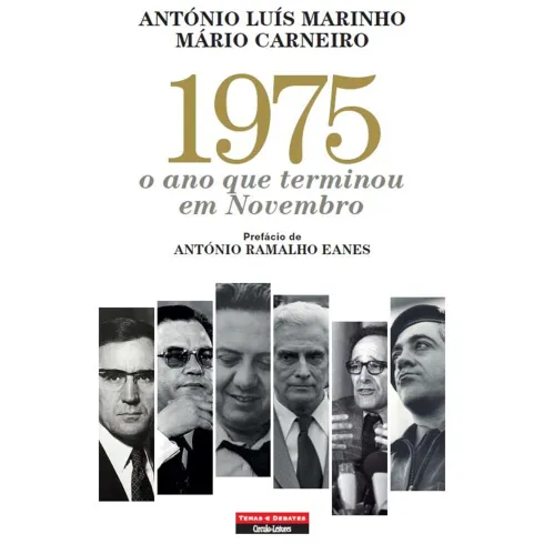 1975 - O Ano Que Terminou em Novembro de António Luís Marinho e Mário Carneiro