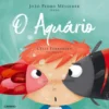 O Aquário de João Pedro Mésseder