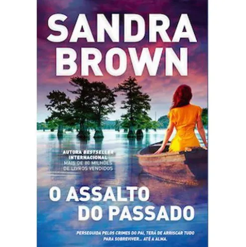 O Assalto do Passado de Sandra Brown