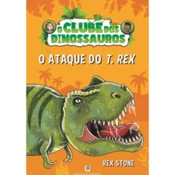 O Ataque do T.Rex de Rex Stone