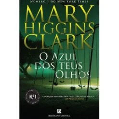 O Azul dos Teus Olhos de Mary Higgins Clark