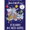 O Bando da Meia-Noite de David Walliams