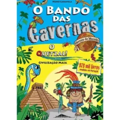 O Bando das Cavernas - Heróis do Mundo 10 de Nuno Caravela - O Quetzal!