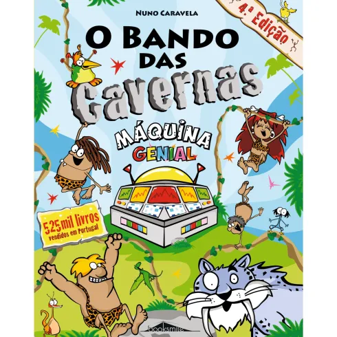 O Bando das Cavernas N.º 21de Nuno Caravela Máquina Genial (3ª Edição)