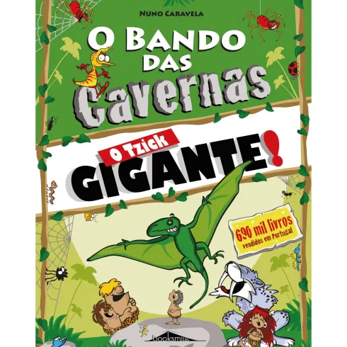 O Bando das Cavernas N.º 31de Nuno Caravela O Tzick Gigante!