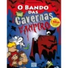 O Bando das Cavernas Nº 48 - Vampiro de Nuno Caravela