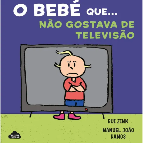O Bebé que... Não Gostava de Televisão de Rui Zink