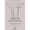 Objetos Cortantes de Gillian Flynn