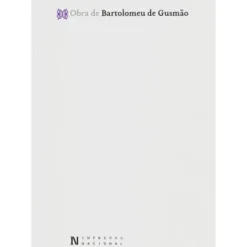 Obra De Bartolomeu De Gusmão de Daniel Pires