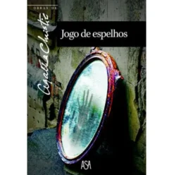 Obras Nº 59 - Jogo de Espelhos de Agatha Christie
