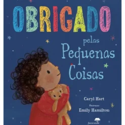 Obrigado Pelas Pequenas Coisas de Caryl Hart