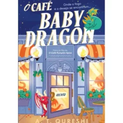 O Café Baby Dragon de A. T. Qureshi