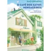O Café dos Gatos Mensageiros de Nagi Shimeno