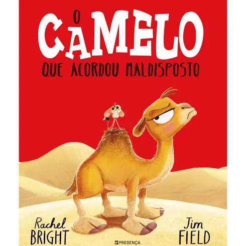 O Camelo que Acordou Maldisposto de Rachel Bright
