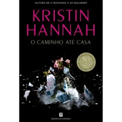O Caminho Até Casa de Kristin Hannah