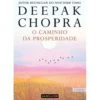 O Caminho da Prosperidade de Deepak Chopra
