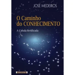 O Caminho Do Conhecimento - A de José Medeiros