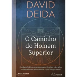 O Caminho do Homem Superior de David Deida