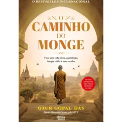 O Caminho do Monge de Gaur Gopal Das