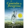 O Caminho do Peregrino de John Bunyan - Uma Jornada Sobre o Sentido da Vida e a Busca Pela Salvação