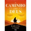 O Caminho Para Deus de Mahatma Gandhi