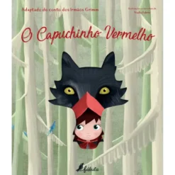 O Capuchinho Vermelho de Irmãos Grimm
