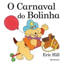 O Carnaval do Bolinha de Eric Hill