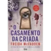 O Casamento da Criada de Freida McFadden