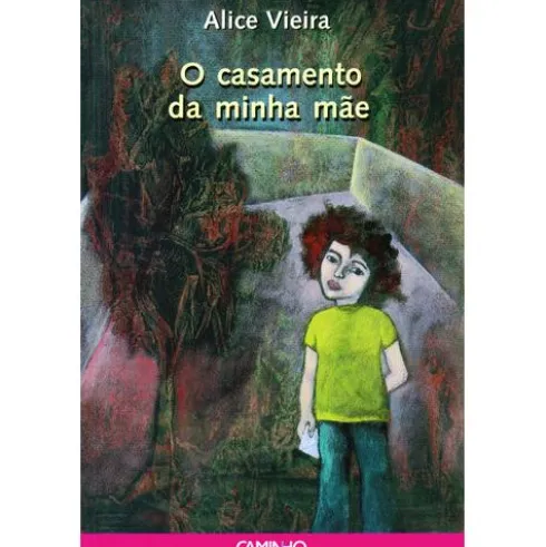 O Casamento da Minha Mãe de Alice Vieira