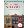 O Caso de Nero Wolfe de Robert Goldsborough