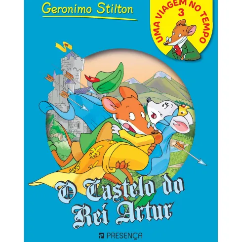 O Castelo do Rei Artur de Geronimo Stilton