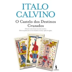 O Castelo dos Destinos Cruzados de Italo Calvino