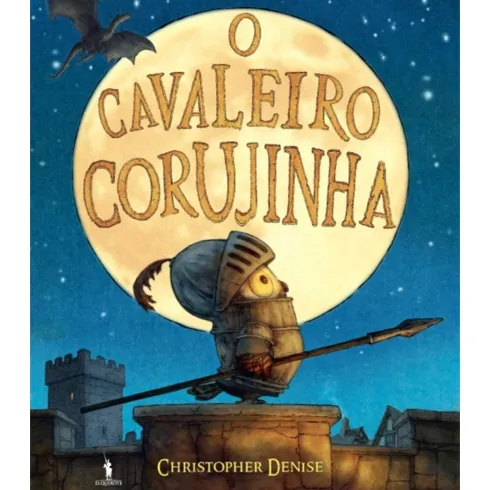 O Cavaleiro Corujinha de Christopher Denise