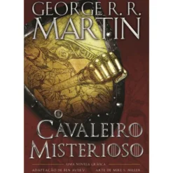 O Cavaleiro Misterioso de George R. R. Martin