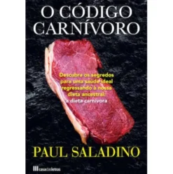 O Código Carnívoro de Paul Saladino