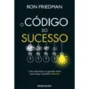 O Código do Sucesso de Ron Friedman