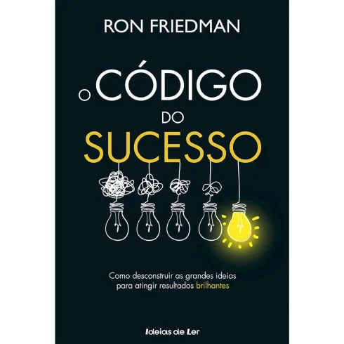 O Código do Sucesso de Ron Friedman