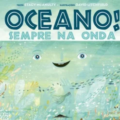 Oceano! Sempre na Onda de Stacy McAnulty