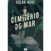 O Cemitério do Mar de Aslak Nore