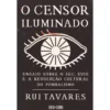 O Censor Iluminado de Rui Tavares