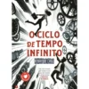O Ciclo De Tempo Infinito de Henrique Cruz