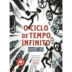 O Ciclo De Tempo Infinito de Henrique Cruz