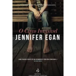 O Circo Invisível de Jennifer Egan