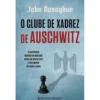 O Clube de Xadrez de Auschwitz de John Donoghue